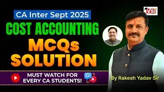 Cost Accounting MCQ Solutions 💯  CA Inter Sept 2025  Must Watch for Every CA Students! 🎯