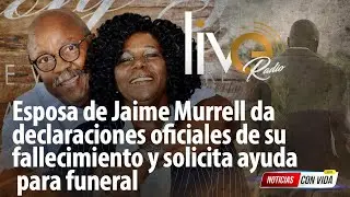 Esposa de Jaime Murrell da declaraciones oficiales de su fallecimiento y solicita ayuda para funeral