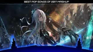 Nightcore -​ BEST POP SONGS OF 2017 MASHUP