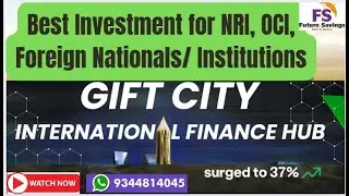 GIFT CITY Investments Every NRI Should Know! Explained basics of GIFT CITY IFSC