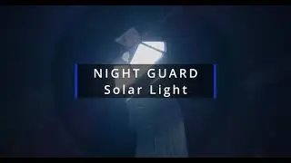 Night Guard #solarlight - Promo Video (4k)