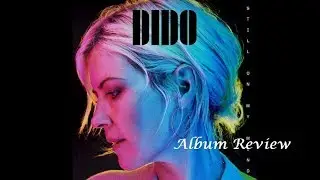 Dido - Still On My Mind ALBUM REVIEW