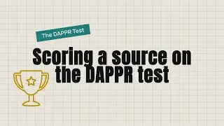 Scoring a source on the DAPPR test