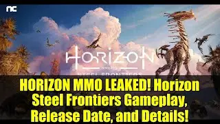 HORIZON MMO LEAKED! Horizon Steel Frontiers Gameplay, Release Date, and Details!