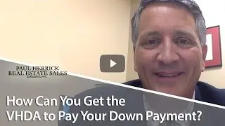 Northern Virginia Real Estate Agent: Why Is the VHDA Funding Down Payments?
