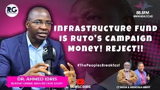Infrastructure Fund; Ruto's Campaign Money For 2027 Elections? Maliba Arnold