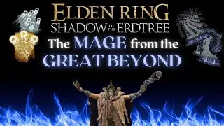 Маг из Великого Запределья &mdash; Elden Ring Shadow of the Erdtree