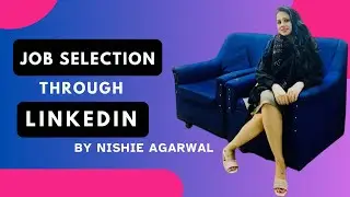 HOW TO GET A JOB THROUGH LINKEDIN BY NISHIE AGARWAL#linkedingrowth #linkedintips #trainernishie