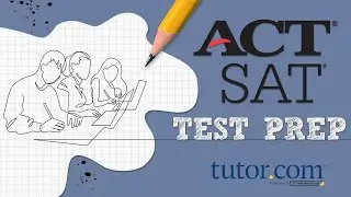 Tutor.com | ACT/SAT Test Prep