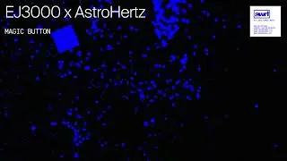 EJ3000 x AstroHertz - Magic Button
