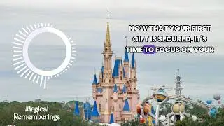 Magical Rememberings - A Magic Kingdom Meandering