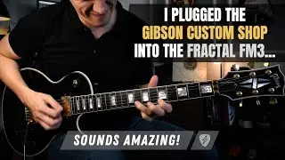 Gibson Custom Shop Meets Fractal FM3... and It Sounds INSANE!