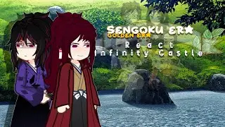 Sengoku Era react to Infinity Castle || Demon Slayer Kny || Gacha reaction