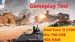 Battlefield V on core i3 2100 | Gtx 760 2gb | 8gb ram - Dush TV