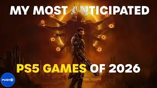 My Top 10 Most Anticipated PS5 Games Of 2026 | PlayStation 5