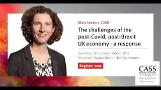 Mais Lecture: The challenges of the post-Covid, post-Brexit UK economy with Dr Anneliese Dodds MP