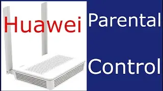 Parental Control en Modems Huawei HG8145V5 Megacable Fibra.