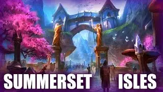 The History of the Summerset Isles - Elder Scrolls Lore