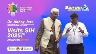 SIH 2025 with Chief Guest Dr. Abhay Jere, AICTE Vice Chairman & MoE CIO | Sairam Institutions