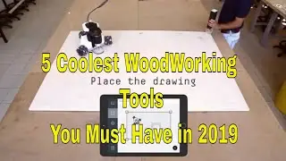 5 Coolest WoodWorking Tools 2019 | You Must Have in 2019