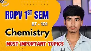 Chemistry RGPV 1st Year Most important Questions | BT - 101 Chemistry RGPV Exam 2026 |