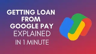 How To Get Loan From Google Pay? (2024)