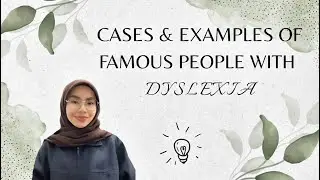Cases & Example of Famous People with Dyslexia