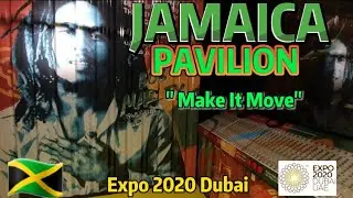 Jamaica Make It Move | Jamaica Pavilion 2020 | Expo 2020 Dubai | Bob Marley