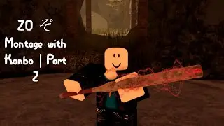 ZO ぞ Montage with Kanabo | Part 2