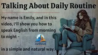 Talk About Daily Routine in English || Graded Reader || Learn English With Podcast || A2 Beginner ✅️