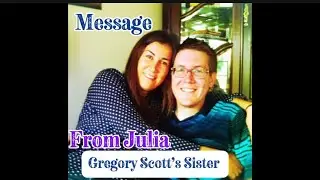 @tarotastrology Message From Gregory Scott&rsquo;s Sister Julia