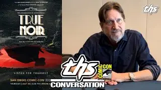 TRUE NOIR: Don McManus Interview | SDCC 2024