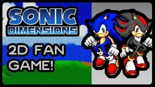 Sonic Dimensions - 2D Fan Game! (4K/60fps)