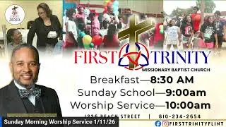 First Trinity Morning Worship 01/11/26