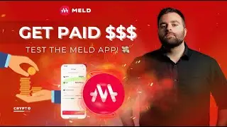 💰 Get Paid to Test the MELDapp! Earn Up to 12,000 MELD 💸 [Limited Spots!] 🚀