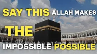 The Impossible Become Possible with Allah's Blessings #AllahsBlessings  #MiraclesOfAllah #learndeen
