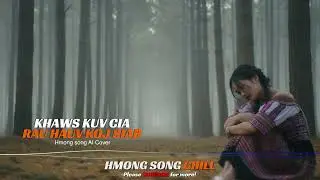[One Hour] - Khaws Kuv Cia Rau Hauv Koj Siab Cover | Hmong Song Chill
