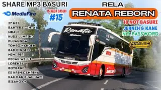 MOAL GAGAL BASURI RELA RENATA 18 CORONG ATAS ❗ MP3 BASURI 2025 UPDATE 😍 BUSSID