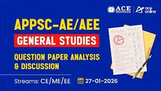 APPSC-AE/AEE General Studies| | Question Paper Analysis & Discussion | ACE Online & ACE Engg Academy