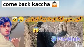 Come back kaccha 🤷🏻 kacche mein bahut Buri band😱 news hai 🤕