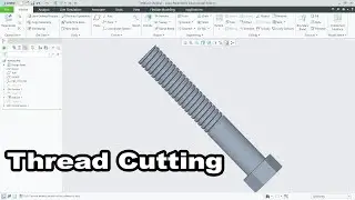 Thread cutting in CREO