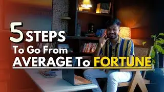 5 Steps To Go From Average To Fortune