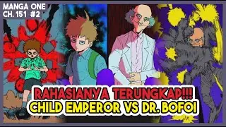 (Manga One 151 #2) | RAHASIA TERUNGKAP!!! CHILD EMPEROR MENYERANG DR.BOFOI DIDALAM MARKAS RAHASIA!!