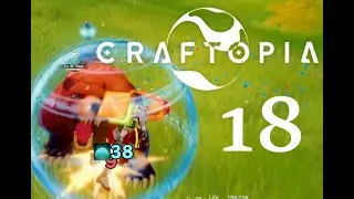 Craftopia Let's Play 18: Finally, a New Age!