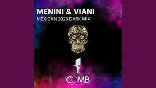 Mexican 2023 Dark Mix (Radio Edit)