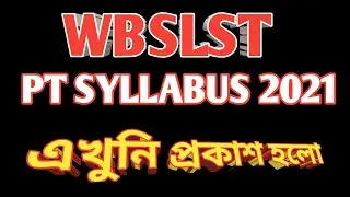 WBSLST PT SYLLABUS, Detailed analysis with marks division.