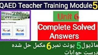 Module 5 | Unit 6 | Complete Solved Answers | EaSTE Training 2024 | Easy Learning