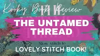 Kooky Book Review - THE UNTAMED THREAD -