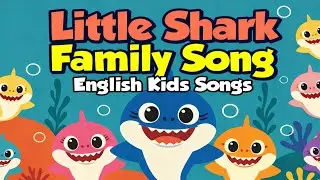 Little Shark Family Song 🦈 | Baby Shark Style Song | English Kids Songs for Kids