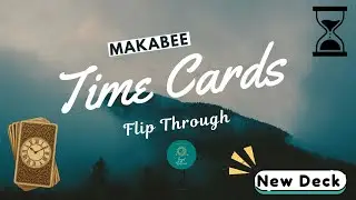 MAKABEE Time Oracle Cards Review & Full Flip Through | Honest Deck Review
